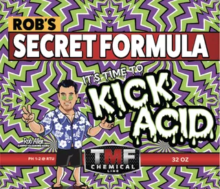 TMF Rob's Secret Formula Kick Acid